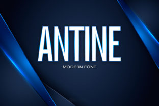 Antine: A Modern Sans Serif Font with a Touch of Craft